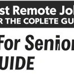 Best Remote Jobs for Seniors — The Complete Guide